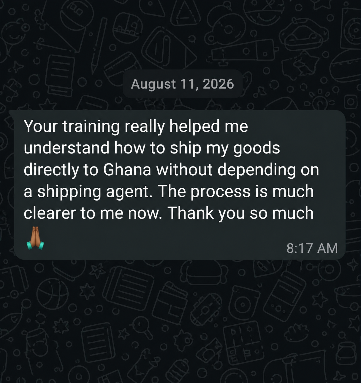 Student feedback saying the training clarified direct shipping to Ghana